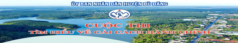 Cuộc Thi tìm hiểu Cải cách hành chính huyện Bù Đăng năm 2024